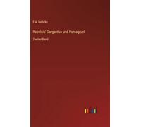 Rabelais' Gargantua und Pantagruel: Zweiter Band