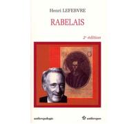Rabelais - Henri Lefèbvre - Economica Anthropos - broché - Biographie