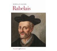 Rabelais - Mireille Huchon - Gallimard - broché - Biographie