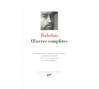 Rabelais : Oeuvres complètes : Gargantua - Pantagruel - Tiers livre - Quart livre - Cinquiesme livre