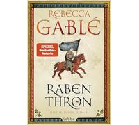 Rebecca Gablé – Rabenthron – Roman historique épique sur l'amitié, la loyauté et le pouvoir – Relié