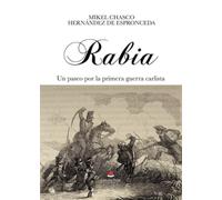 Rabia: Un paseo por la primera guerra carlista