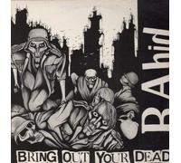 RABID - BRING OUT YOUR DEAD 12 inch (12" Vinyl) UK FALL OUT
