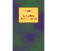 Rabindranath Ta Im Garten der Gottesliebe: 112 Gedichte des indischen My (Relié)