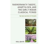 Rabindranath Tagore, Amartya Sen, And The Early Indian Classical Period