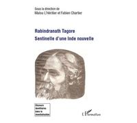 Rabindranath Tagore, Sentinelle D'une Inde Nouvelle