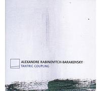Rabinovitch, Alexandre : Tantric Coupling