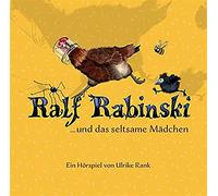 Rabinski,Ralf - Ralf Rabinski und das Seltsame Mädchen