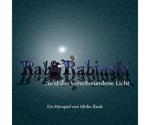 Rabinski,Ralf - Ralf Rabinski...und das Verschwundene Licht