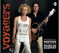 Rabitsch/Pawlik : Voyagers. Rabitsch&Pawlik Quartett.