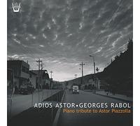 Georges Rabol - Adios Astor