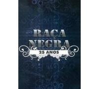 Raça Negra - 25 Anos