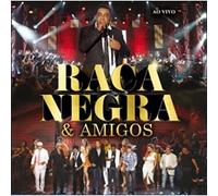 Raca Negra E Amigos