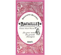 ""Racaille!"" comme disait Racine Les gros mots des grands classiques - Christophe Belzunce - Seuil - broché - Dictionnaire et encyclopédie