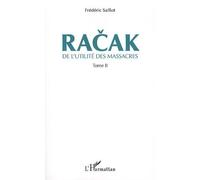 Racak - De L'utilité Des Massacres Tome 2