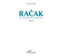 Frédéric Saillot – Racak – De l'utilité des massacres (Tome 2) – Broché