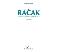 Racak De l'utilité des massacres (Tome 2) - Frédéric Saillot - L'harmattan - broché - Essai