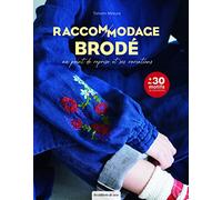 Raccommodage brodé au point de reprise et ses variations