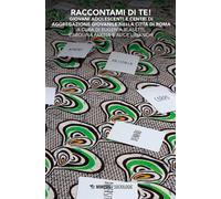 Raccontami di te! Giovani adolescenti e Centri di Aggregazione Giovanile nella città di Roma - AA. VV. - Mimesis Edizioni - ebook (ePub) - Livre