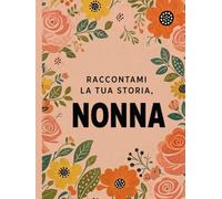 Raccontami la tua storia, Nonna