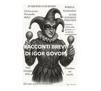Racconti brevi di Igor Govor