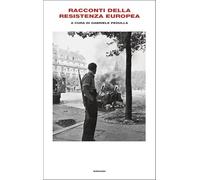 Racconti della Resistenza europea