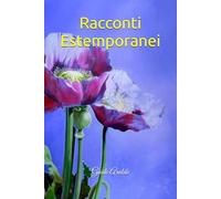 Racconti Estemporanei: Racconta ancora una storia