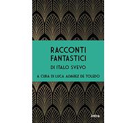 Racconti fantastici di Italo Svevo