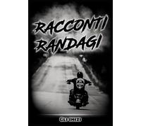 Racconti Randagi: Gli Inizi