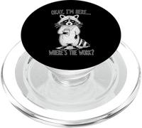 Raccoon Coffee Lover Where is The Work Funny PopSockets PopGrip pour MagSafe