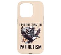 Raccoon Eagle J'Ai mis Le tisme dans Le patriotisme, Dicton drôle pour Hommes et Enfants Coque pour iPhone 15 Pro