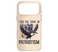 Raccoon Eagle J'Ai mis Le tisme dans Le patriotisme, Dicton drôle pour Hommes et Enfants Coque pour iPhone 17 Pro Max