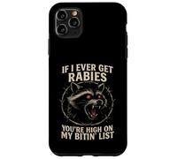 Raccoon enragé If I Ever Get Rabies Biting List Dark Humour Coque pour iPhone 11 Pro Max