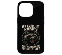 Raccoon enragé If I Ever Get Rabies Biting List Dark Humour Coque pour iPhone 13 Pro