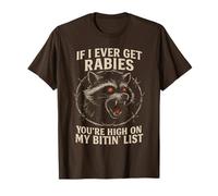 Raccoon enragé If I Ever Get Rabies Biting List Dark Humour T-Shirt