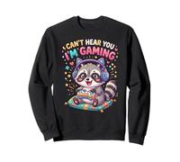 Raccoon Gaming Can't Hear You I'm Gaming Common Raccoon Sweatshirt