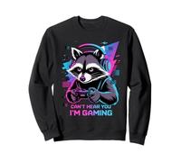 Raccoon Gaming Sorry I Can't Hear You I'm Gaming Sweatshirt