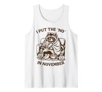 Raccoon I Put The No en Novembre Cozy Fall Débardeur