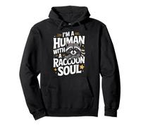 Raccoon I'm A Human with A Raton Laveur Soul Animals Sweat à Capuche