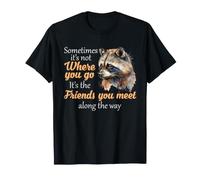 Raccoon Journey Friends Along Way Wildlife Trash Panda Humour T-Shirt