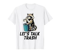 Raccoon Let's Talk Trash Funny Trashy Garbage Coffee Gossip T-Shirt