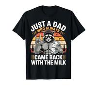Raccoon Papa est Juste Un Papa Qui revenait Toujours avec du Lait T-Shirt