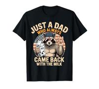 Raccoon Papa est Juste Un Papa Qui revenait Toujours avec du Lait T-Shirt