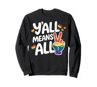 Raccoon Pride Y'all Means All LGBTQ Equality Design Sweatshirt
