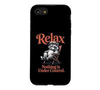 Raccoon Relax Nothing is Under Control Citation Coque pour iPhone SE (2020) / 7/8