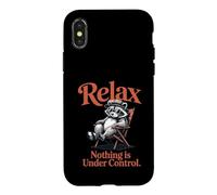 Raccoon Relax Nothing is Under Control Citation Coque pour iPhone X/XS