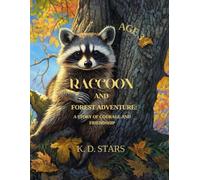 “Raccoon Ricky and His Forest Adventure: A Story of Courage and Friendship”: This story is filled with adventure, unexpected twists, and warmth that ... Vivid descriptions of nature, wise advice