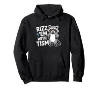 Raccoon Rizz Em with Tism Funny Saying Autism Meme Hommes Femmes Sweat à Capuche