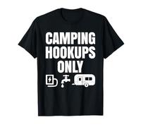 Raccords Amusants pour Camping-Car, remorque, Camping Uniquement T-Shirt