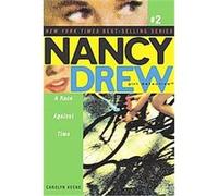 Race Against Time, Nancy Drew (All New) Girl Detective Carolyn Keene (Auteur)